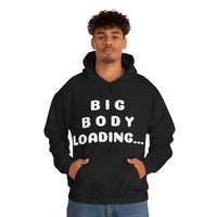 Big Body Loading Hooded Sweatshirt