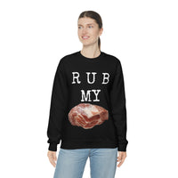 Rub My Butt Crewneck Sweatshirt